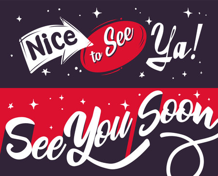 Stylish writing, nice to see ya and see you soon to welcome guests who come and release those who leaveのイラスト素材