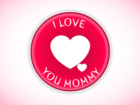 I Love My Mother - Vector Button Badge in vectorのイラスト素材
