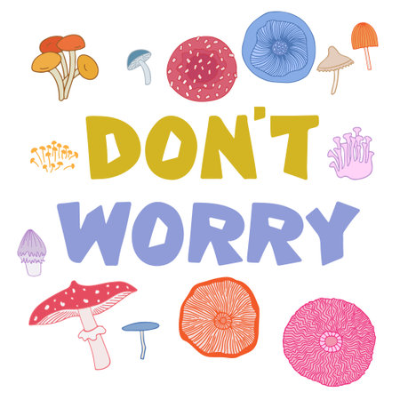 Dont Worry doodle style hand drawn typography design with mushrooms.のイラスト素材