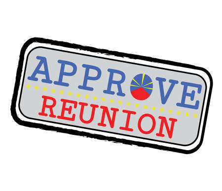 Vector Stamp for Approve with Reunion Flag in the shape of O and text Reunion. Grunge Rubber Texture Stamp of Approve from Reunion.のイラスト素材