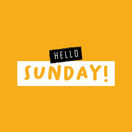 Hello Sunday. Inspirational quote. Typography for calendar or poster, invitation, greeting card or t-shirt. Vector lettering, calligraphy design. Text backgroundのイラスト素材