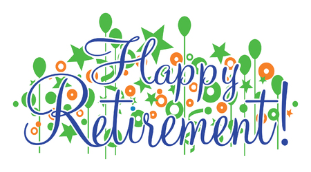 Happy Retirement Banner - Vector is a design that would be great for any retirement or retiring party or celebration. Can be used for flyers, invitations, t-shirts, etc.のイラスト素材