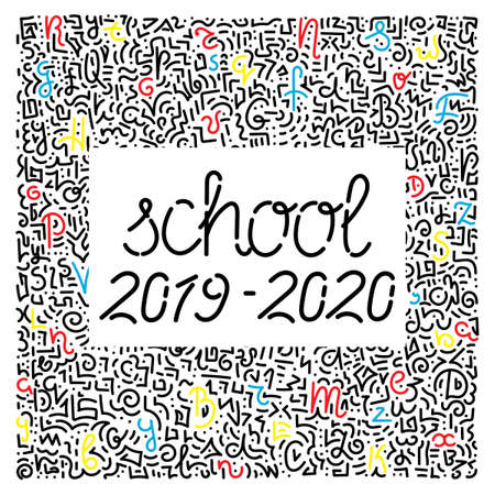 School 2019-2020 text. Doodle background. The framing of the Letters.のイラスト素材
