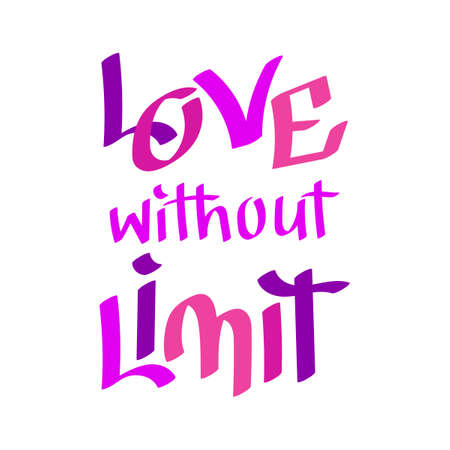 Love without limit - hand lettering. Vector illustration for poster, cover sketchbook, bags, t-shirts and more.のイラスト素材