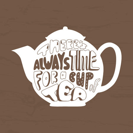 Vector illustration Theres always time for a cup of tea lettering. Doodle teapot with hand written inscription. Handwritten phrase in shape of pot. Decorative text.のイラスト素材