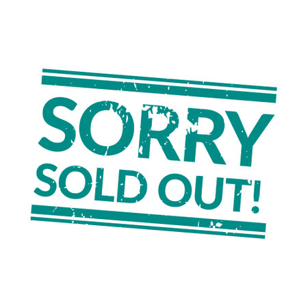 A bold stamp with the words sorry, item sold out notifying that a product or service is no longer available on a white background.のイラスト素材