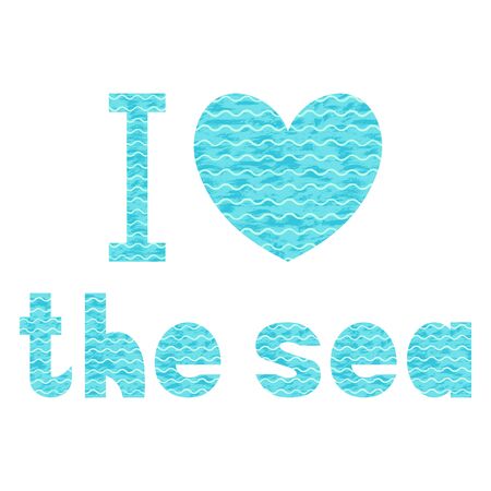 Vector textured turquoise heart with a sea pattern and waves lettering I love the sea isolated on white background. For the design and decoration of posters, banners, cards, print on t-shirts, cupsのイラスト素材