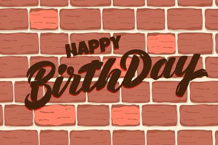 Vector Happy Birthday text and Red brick wall background. Textured brown brick wall pattern for printing, mock-up, poster, banner. Grunge texture. Blocks for architecture project, Masonry, buildingのイラスト素材