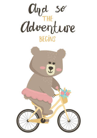 Vector illustration cartoon cute bear girl riding a bicycle and lettering And so the adventure begins. Teddy bear illustration is suitable for baby textiles, t-shirts, clothes, room decor.のイラスト素材