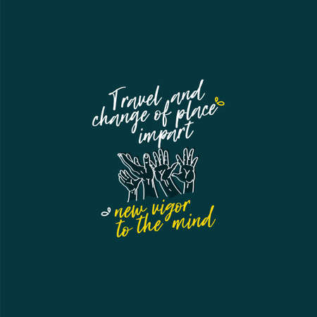 Flat background with travel typographic quote travel and change of place impart new vigor to the mindのイラスト素材