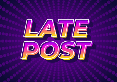 Late post. Text effect design in 3D look with gradient purple yellow colorのイラスト素材