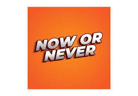 Now or never. Text effect design in 3D look with eye catching colorsのイラスト素材