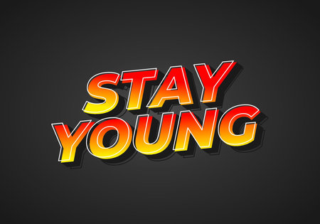 Stay young. Text effect design in 3D look with eye catching colorsのイラスト素材