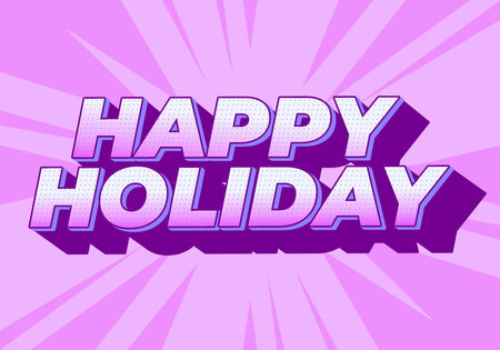Happy holiday. Text effect design in eye catching color and 3D lookのイラスト素材