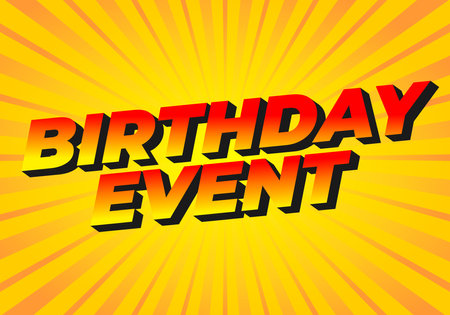 Birthday event. Text effect design for print and online media advertising and promotion needsのイラスト素材