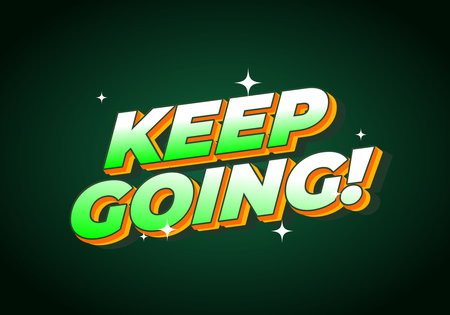 A vibrant graphic design featuring the motivational phrase KEEP GOING! in bold, colorful typography. The text is set against a dark green background with sparkling accents, creating an energetic andのイラスト素材