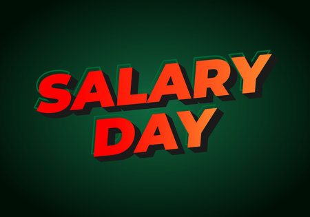 Bold and colorful text design featuring the words SALARY DAY in red and orange against a dark green background, emphasizing a celebratory theme.のイラスト素材