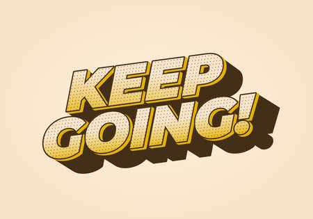 A motivational graphic featuring the phrase KEEP GOING! in bold, stylized typography with a retro comic book effect. The background is a soft beige color, enhancing the texts visibility.のイラスト素材
