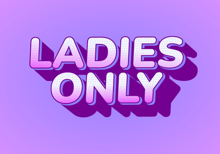 A vibrant graphic design featuring the text LADIES ONLY in bold, playful typography. The background is a soft purple gradient, enhancing the lively and inviting feel of the message.のイラスト素材
