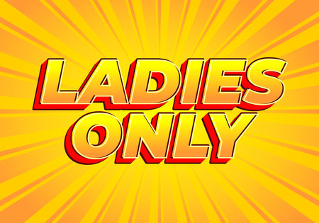 A vibrant graphic featuring bold text that reads LADIES ONLY against a bright yellow background with radiating lines, creating an energetic and inviting atmosphere.のイラスト素材