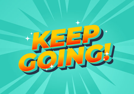 A vibrant graphic design featuring the motivational phrase KEEP GOING! in bold, stylized typography. The background is a bright turquoise with radiating lines, adding energy and positivity to the meのイラスト素材