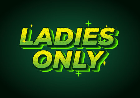 A vibrant graphic design featuring the text LADIES ONLY in bold, 3D letters with a green color scheme and sparkling accents on a dark green background.のイラスト素材