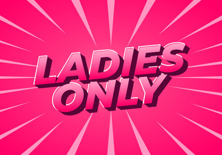 A vibrant pink background with bold, 3D text that reads LADIES ONLY. The design features radiating lines, creating a dynamic and energetic feel.のイラスト素材