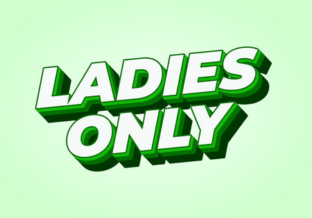 A bold, stylized text graphic that reads LADIES ONLY in green and white colors, set against a light green background. The text has a 3D effect, emphasizing the message.のイラスト素材