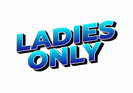 A bold and vibrant graphic text design that reads LADIES ONLY in a stylish font with a gradient blue color scheme and a shadow effect.のイラスト素材