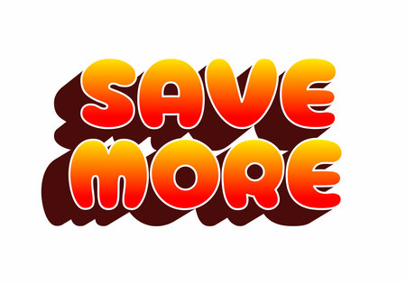 Bold, colorful text saying SAVE MORE with a gradient of orange and yellow, featuring a shadow effect for depth.のイラスト素材