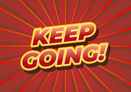 A vibrant graphic featuring the motivational phrase KEEP GOING! in bold, stylized typography. The background has dynamic rays radiating outward, creating an energetic feel.のイラスト素材