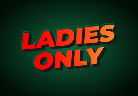 Bold text graphic featuring the phrase LADIES ONLY in vibrant colors against a dark green background.のイラスト素材