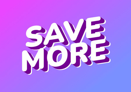 A vibrant graphic design featuring the words SAVE MORE in bold, playful typography. The text has a shadow effect and is set against a gradient background transitioning from pink to blue.のイラスト素材