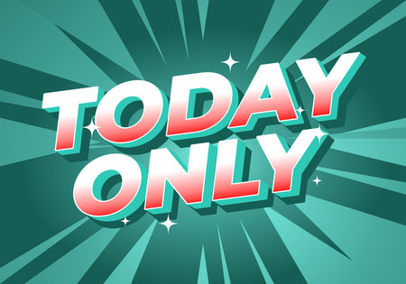 A vibrant graphic design with TODAY ONLY in bold letters, set against a dynamic teal burst pattern with sparkling accents for an eye catching promotional look.のイラスト素材