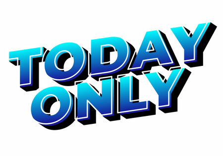 Bold, 3D text saying TODAY ONLY in a gradient of blue and black colors, emphasizing urgency and exclusivity.のイラスト素材