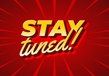 A vibrant graphic featuring the text STAY tuned!! in bold, stylized typography. The background is a striking red with radiating lines, creating a dynamic and energetic feel.のイラスト素材