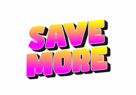 Bold, colorful text saying SAVE MORE in a gradient of pink and yellow with a shadow effect, ideal for promotional materials.のイラスト素材