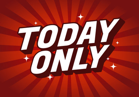 A bold, eye catching graphic featuring the text TODAY ONLY in large, white letters against a vibrant red background with radiating lines and sparkling accents.のイラスト素材
