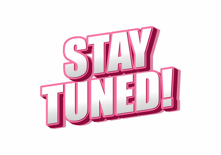 A vibrant and bold graphic text that reads STAY TUNED! in a playful font with a pink and white color scheme, suitable for announcements or promotions.のイラスト素材