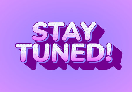 A vibrant graphic featuring the text STAY TUNED! in bold, playful typography with a gradient effect. The background is a soft purple, enhancing the lively feel of the design.のイラスト素材