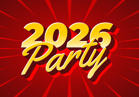 A vibrant graphic design featuring the text 2026 Party in bold, yellow letters with a red background...