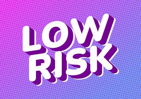 A vibrant graphic design featuring the words LOW RISK in bold, 3D typography. The background has a...