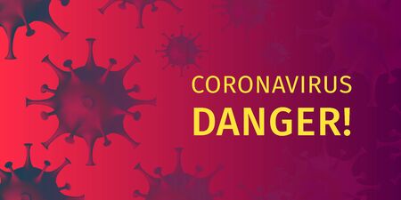 Coronavirus Danger Warning Poster. Alert banner about likelihood of contracting a coronavirus infection. Abstract coronavirus model on awesome red environment. Health Care Concept. Vector illustrationのイラスト素材