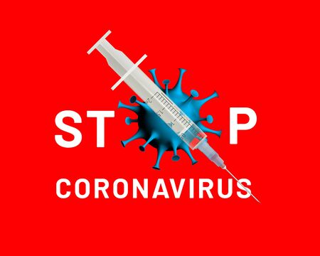Stop coronavirus. Stylized sign with text STOP and coronavirus cell is crossed out with a syringe with a coronavirus vaccine injection. Fight the sars-cov-2 virus. Protect against covid-19. Vectorのイラスト素材