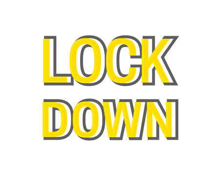 Lockdown header. Creative text lettering. Yellow letters with white and black outline isolated on white background. Informative, Warning sign, Danger symbol, Quarantine ad, Isolation concept. Vectorのイラスト素材