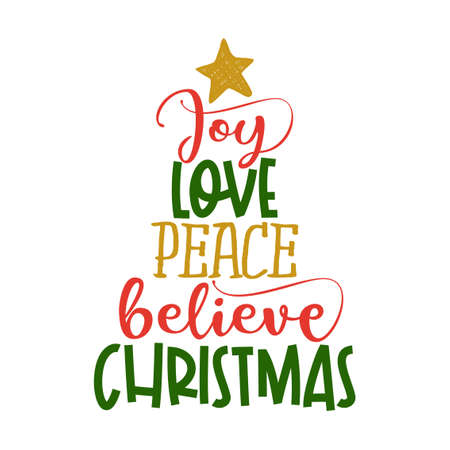 Joy Love Peace Believe Christmas - Calligraphy phrase. Hand drawn lettering for Xmas greetings cards, invitations. Good for t-shirt, mug, scrap booking, gift, printing press. Holiday quotes.のイラスト素材