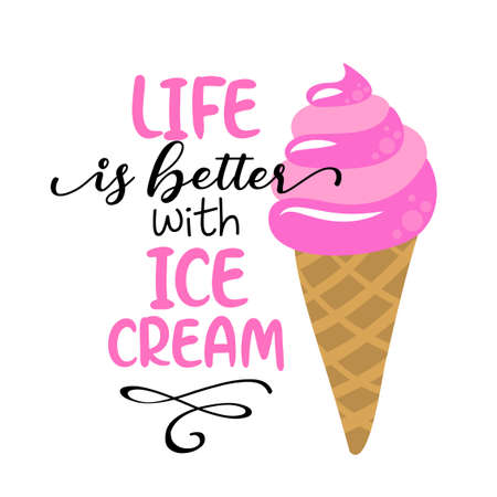 Life is better with ice cream - strawberry ice cream cone on white background with lovely quote. Cute hand drawn ice cream in woman hand.Fun happy doodles for advertising, t shirts.のイラスト素材