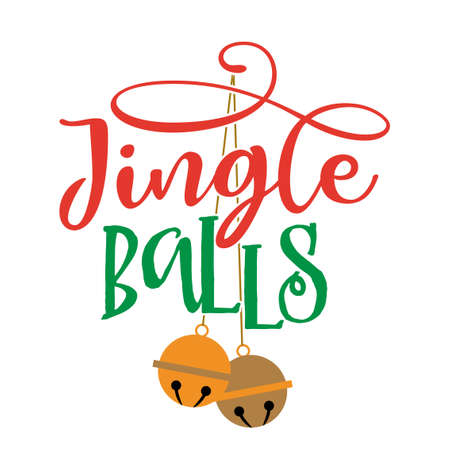 Jingle Balls - Calligraphy phrase for Christmas. Hand drawn lettering for Xmas greetings cards, invitations. Good for t-shirt, mug, scrap booking, gift, printing press. Holiday quotes.のイラスト素材