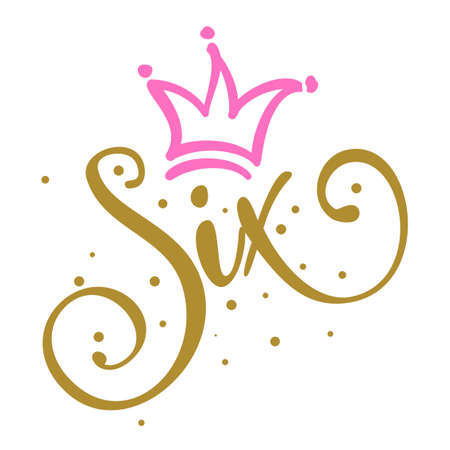 Six (6.) Birthday Baby girl sixth year anniversary. Princess Queen. Toppers for birthday cake. Number 6. Good for cake toppers, T shirts, clothes, mugs, posters, textiles, gifts, baby sets.のイラスト素材