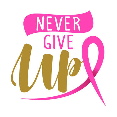 Never give up (Breast Cancer) - hand drawn Breast Cancer Awareness month October lettering phrase. Brush ink vector quote for banners, greeting card, poster design. Fight and survive conceptのイラスト素材